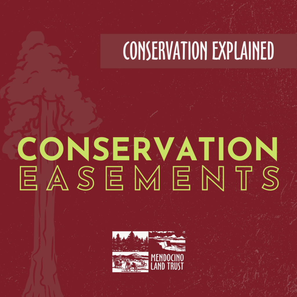 Conservation Easements Mendocino Land Trust Conservation Easements Mendocino Land Trust